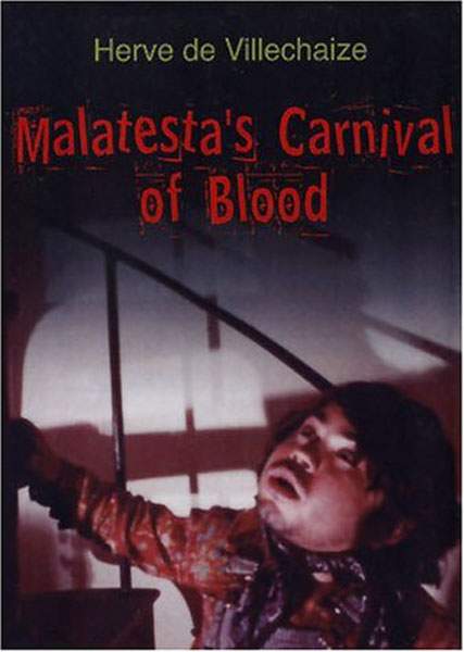MALATESTA\'S CARNIVAL OF BLOOD
